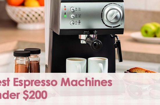 Best Espresso Machines Under 200 dollars