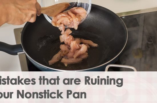 Mistakes that are Ruining Your Nonstick Pan