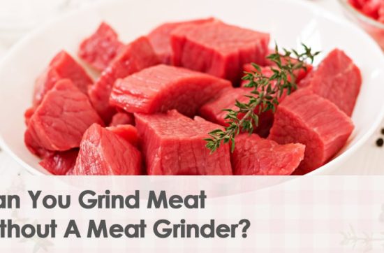 can-you-grind-meat-without-a-meat-grinder?