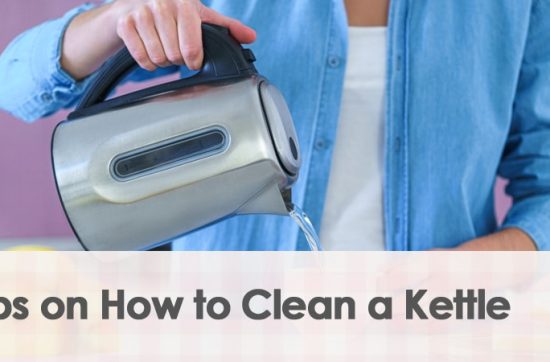 Tips on How to Clean a Kettle